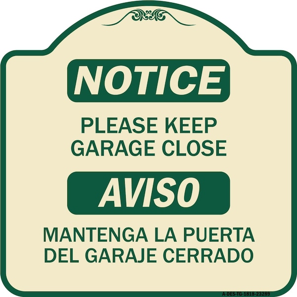 Please Keep Garage Closed Mantenga La Puerta Del Garaje Cerrado Alum Sign, 18" x 18", TG-1818-23289